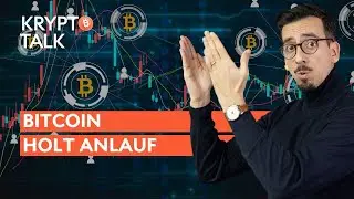 Bitcoin holt Anlauf | Krypto Talk