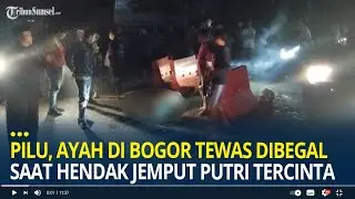 Pilu, Ayah di Bogor Tewas Dibegal Saat Hendak Jemput Putri Tercinta