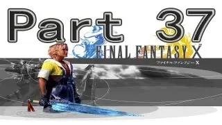Final Fantasy X HD - Part 37