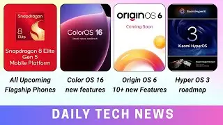 Color OS 16 new feature, Origin OS 6 new features, Hyper OS 3, One UI 8 update  | Daily Tech News