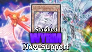 NEW Stardust Support! Stardust Wyrm!