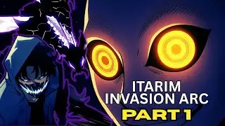 Itarim Invasion Arc (Part 1) | Solo Leveling Ragnarok Explained