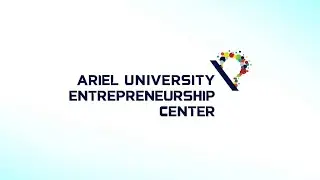 Accelerator Graduation Event- Ariel University Entrepreneurship Center