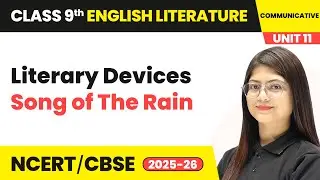 Literary Devices - Song of The Rain | Class 9 English Chapter 11 | CBSE 2025-26