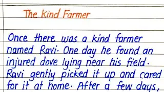 The Kind Farmer( Story ) in English || The Story Writing in English 