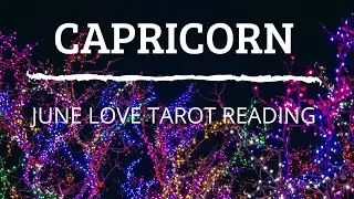 CAPRICORN JUNE 2020 LOVE TAROT | Hearts Are Broken. Can You Accept This?