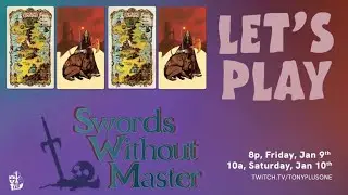 A Tomb of Glass | Swords Without Master | Session 2