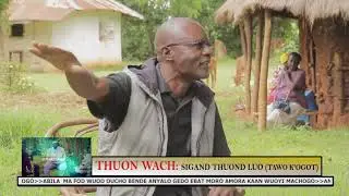 ABILA: Sigand Thuond Luo(Tawo K'ogot) PRT 2