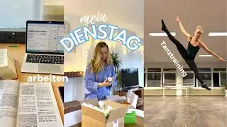 MEIN DIENSTAG: arbeiten, ballett-training & Pakete auspacken // Miss Aliana
