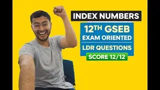 Score 12/12 in Index Numbers GUARANTEED | GSEB Class 12 Statistics | LDR Questions