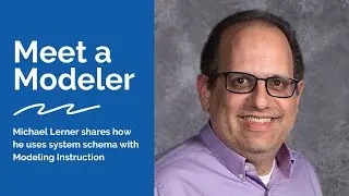 Meet a Modeler! Introducing Michael Lerner