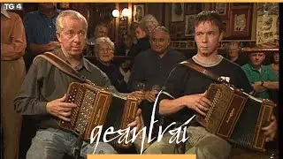John & Colm Regan | Tigh O'Shea, An Merchant, B&Aacute;C | Geantra&iacute; 2001 | TG4