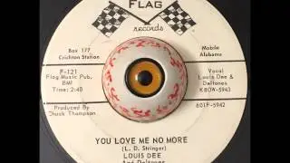 Louis Dee-You Love Me No More FLAG