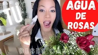 Como preparar el agua de rosas 🌹 desde casa 🏠 l RECETA NATURAL PARA TODO TIPO DE PIEL