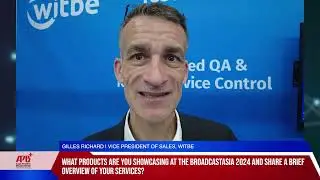 BroadcastAsia 2024: Interview with Witbe
