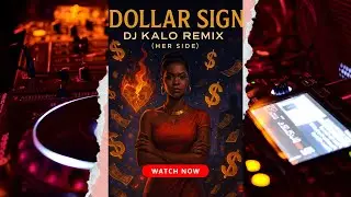Dollar Sign - Kalo De Deejay