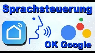 Smart Life Ger&auml;te mit Google Assistant Sprachsteuern