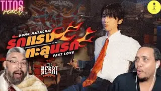 รักแรงทะลุนรก (Fast Love) Ost.THE HEART KILLERS - Dunk Natachai | REACTION
