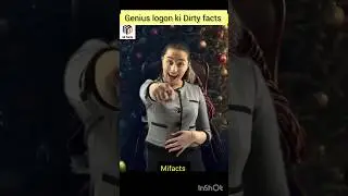 Dirty Facts About Geniuses#mifacts#shorts