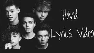 Why Don't We - Hard (Lyrics Video)