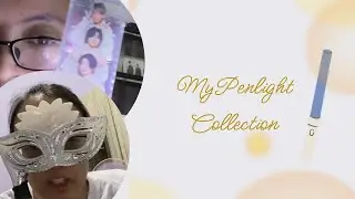 [COLLECTION] HOMEBODY ME AND MY PENLIGHTS 😆