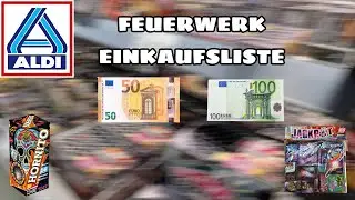 ALDI FEUERWERK EINKAUFSLISTE 50&euro; und 100&euro;! 💥🧾