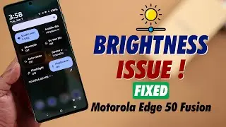 Moto Edge 50 Fusion: как исправить проблему яркости экрана на Motorola!