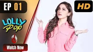 Pakistani Drama | Lollypop - Episode 1 | Aaj Entertainment Dramas
