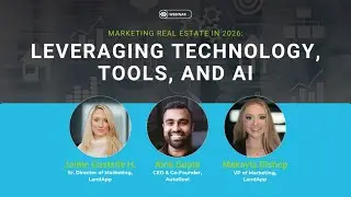 Marketing Real Estate in 2026: Leveraging Technology, Tools, and AI Webinar