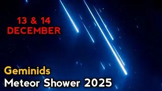 You&rsquo;ll Regret Missing This! The Brightest Meteor Shower Is TODAY! Geminids meteor shower 2025 live