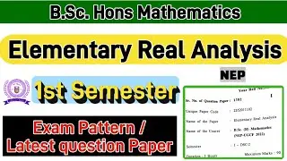 Elementary Real Analysis Bsc Hons Mathematics 1st semester Previous year question paper du