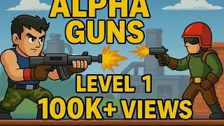 Alpha Guns Level 1 Complete! 🔫🔥 Start of the War! #AlphaGuns #SPGamer817