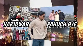 Family Trip to Haridwar ❤️| Ganga Aarti &  Memories🥰