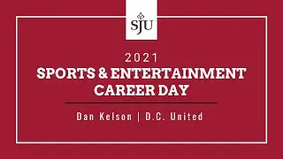 Sports & Entertainment Career Day: Dan Kelson | D.C. United |  Premium Sales Manager