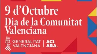 La Comunitat Valenciana viu el 9 d'Octubre