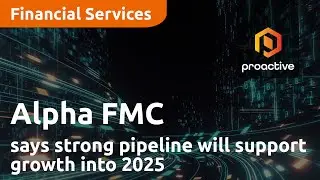Alpha FMC says strong pipeline will support growth into 2025 and beyond