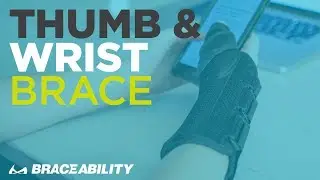 Thumb and Wrist Brace | How to Treat Tendonitis with Braceability&rsquo;s De Quervain&rsquo;s Syndrome Splint