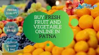 Buy fresh fruit and vegetable online in patna at wholesale price | PATNA POCKET STORE