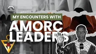 My Encounters with AMORC Leaders II ReadyWriter