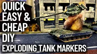Flames of War Damage Markers DIY: SUPER easy exploding tank effect!