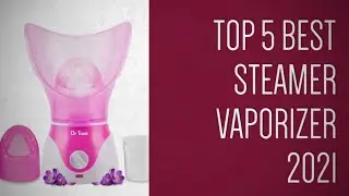 Top 5 Best Steamer Vaporizer 2021 India - Best Steam Inhaler For Cold And Cough