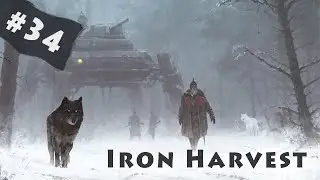 Lets play Iron Harvest 1920 - Iron Harvest EP 34