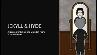 Allegory, Symbolism and Victorian Fears in Jekyll and Hyde