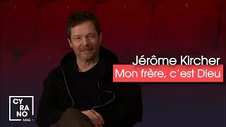 Cyrano Mag - Jérôme Kircher à propos de 