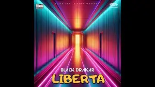 Liberta &ndash; Black Drakar (Prod. Black Drakar Prod) [Official Video]