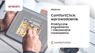 ComfortClick: wprowadzenie. Praktyczne zagadnienia i niezawodne rozwiązania. | EL-TEAM