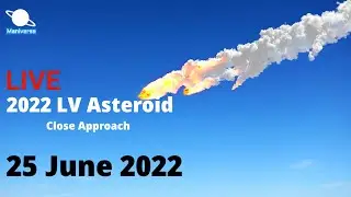2022 LV Asteroid Live Close Approach trajectory | Maniverse
