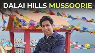 Dalai Hills | Best tourist place in Mussoorie I Travel Plans