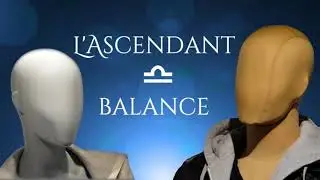 L' Ascendant Balance ♎ || Astrologie