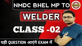 01- NMDC WELDER PREVIOUS YEAR QUESTION PAPER / NMDC WELDER QUESTION PAPER / NMDC WELDER MODEL PAPER
